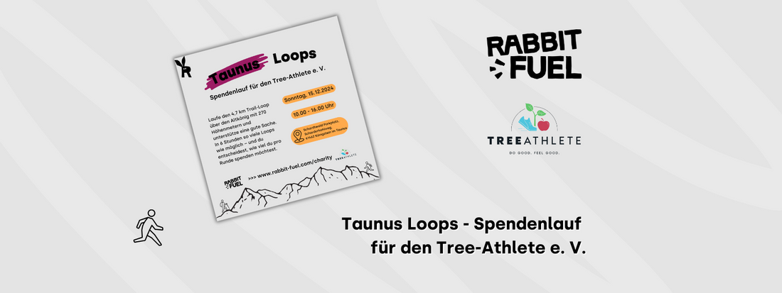 Eine Werbegrafik für den Charity-Lauf Taunus Loops, organisiert von RabbitFuel in Kooperation mit Tree Athlete e. V. Sie zeigt Infos zu Datum, Uhrzeit, Strecke und Spendenoptionen, illustriert mit Bergmotiven und minimalistischen Lauf-Icons.